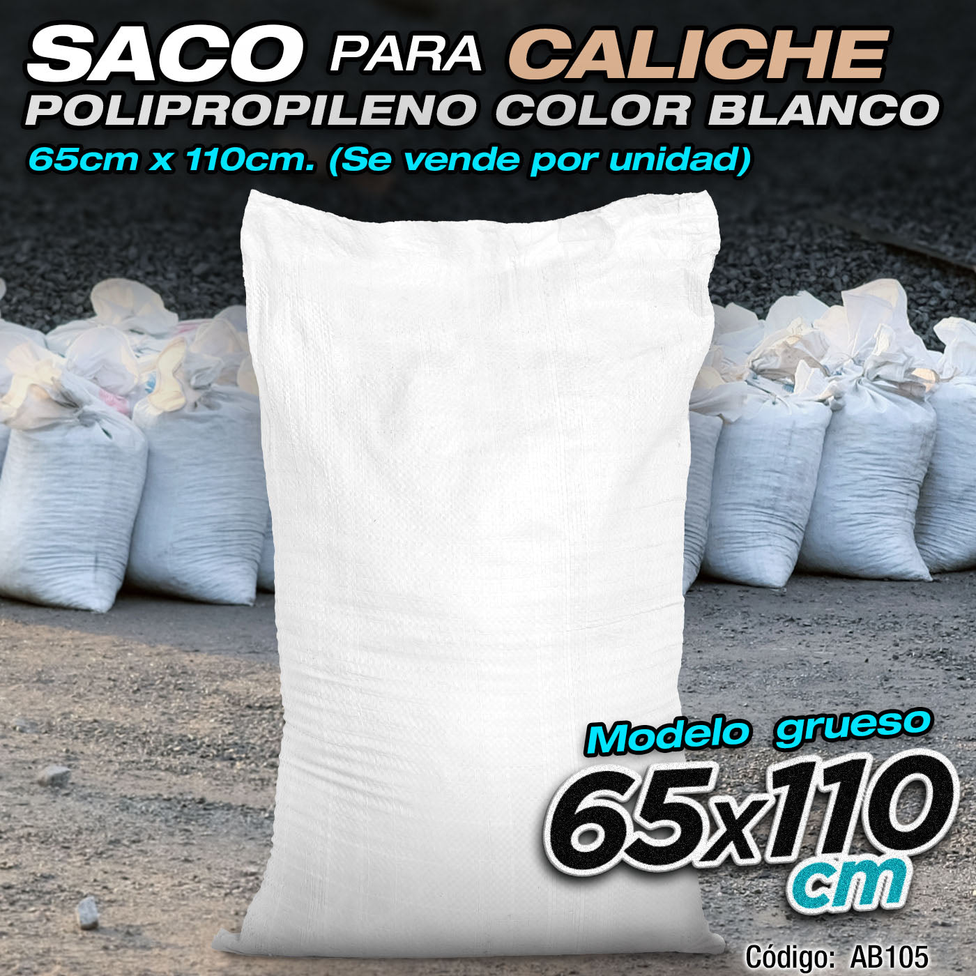 Saco Para Caliche De Polipropileno Color Blanco De 65cm x 110cm. Unidad. Modelo grueso (se vende por unidad)