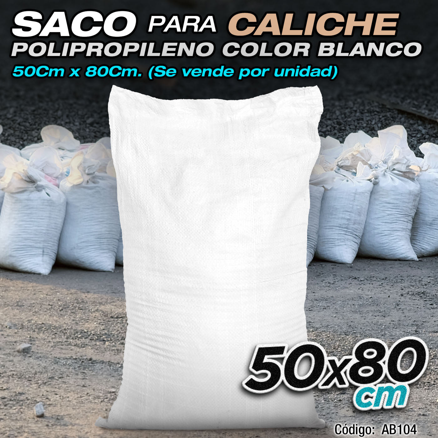 Saco Para Caliche De Polipropileno Color Blanco De 50cm x 80cm. Unidad. (se vende por unidad)