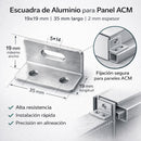 Escuadra de Aluminio Multiuso 19x19x35 mm (Espesor 2 mm) | Soporte para Panel ACM y Fijaciones Generales | Pack 100 Unidades