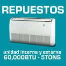 Repuestos para aires de piso techo de 60,000 BTU / 5 TONS