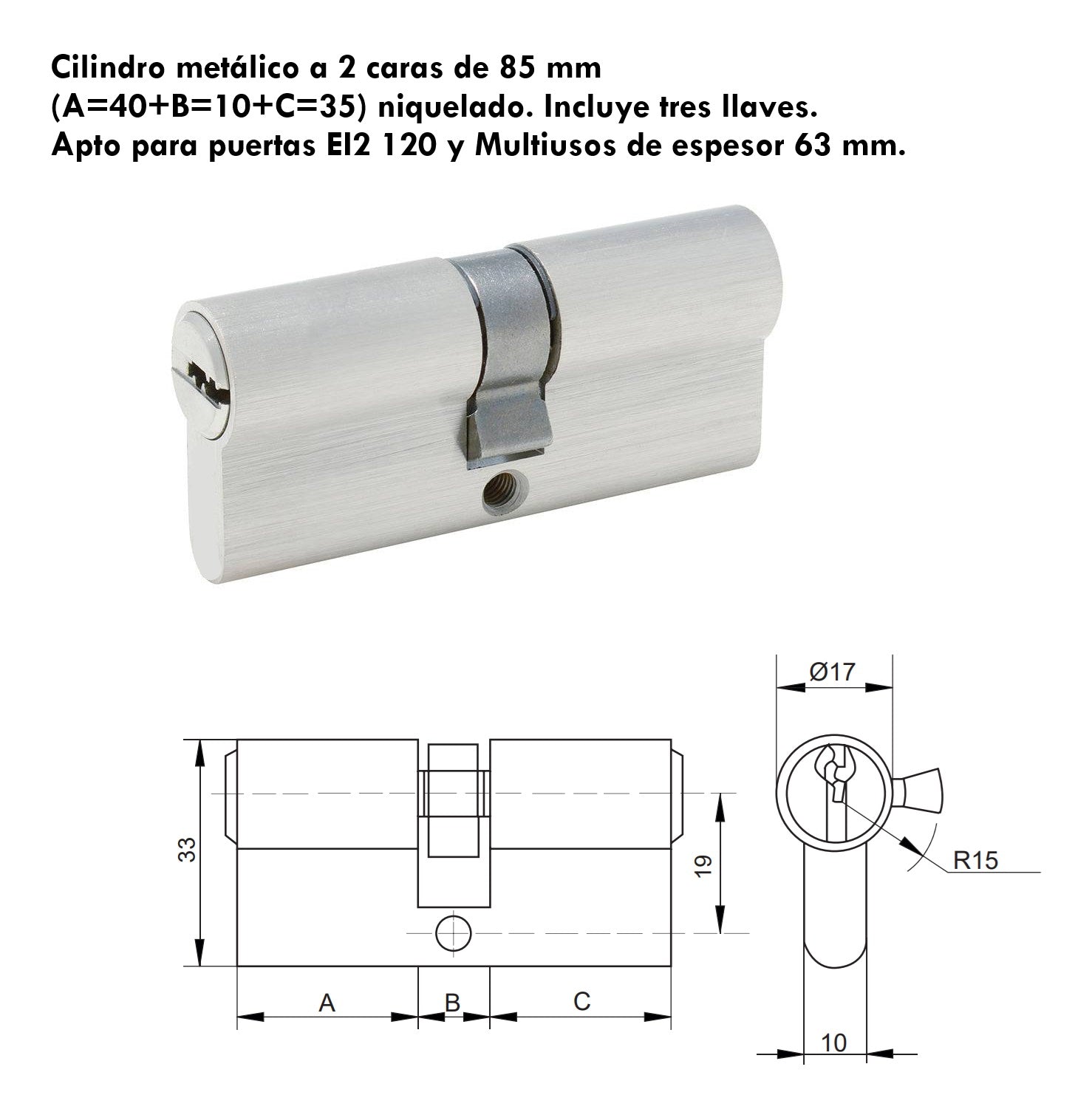 Cilindro para puerta Cortafuego C3 de 85 mm compatible con puertas de 63 mm espesor Incluye tres llaves.