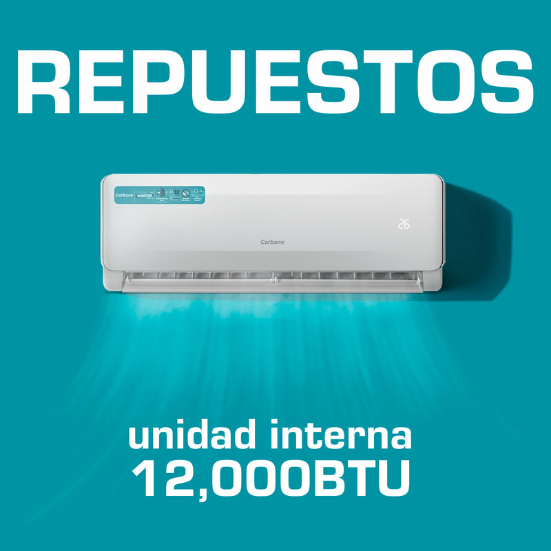 Repuestos para Aire acondicionado Split 12,000BTU Unidad interna Carbone