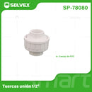 Unión Universal PVC 1/2". Conector Desmontable para Agua Potable. Coupling.