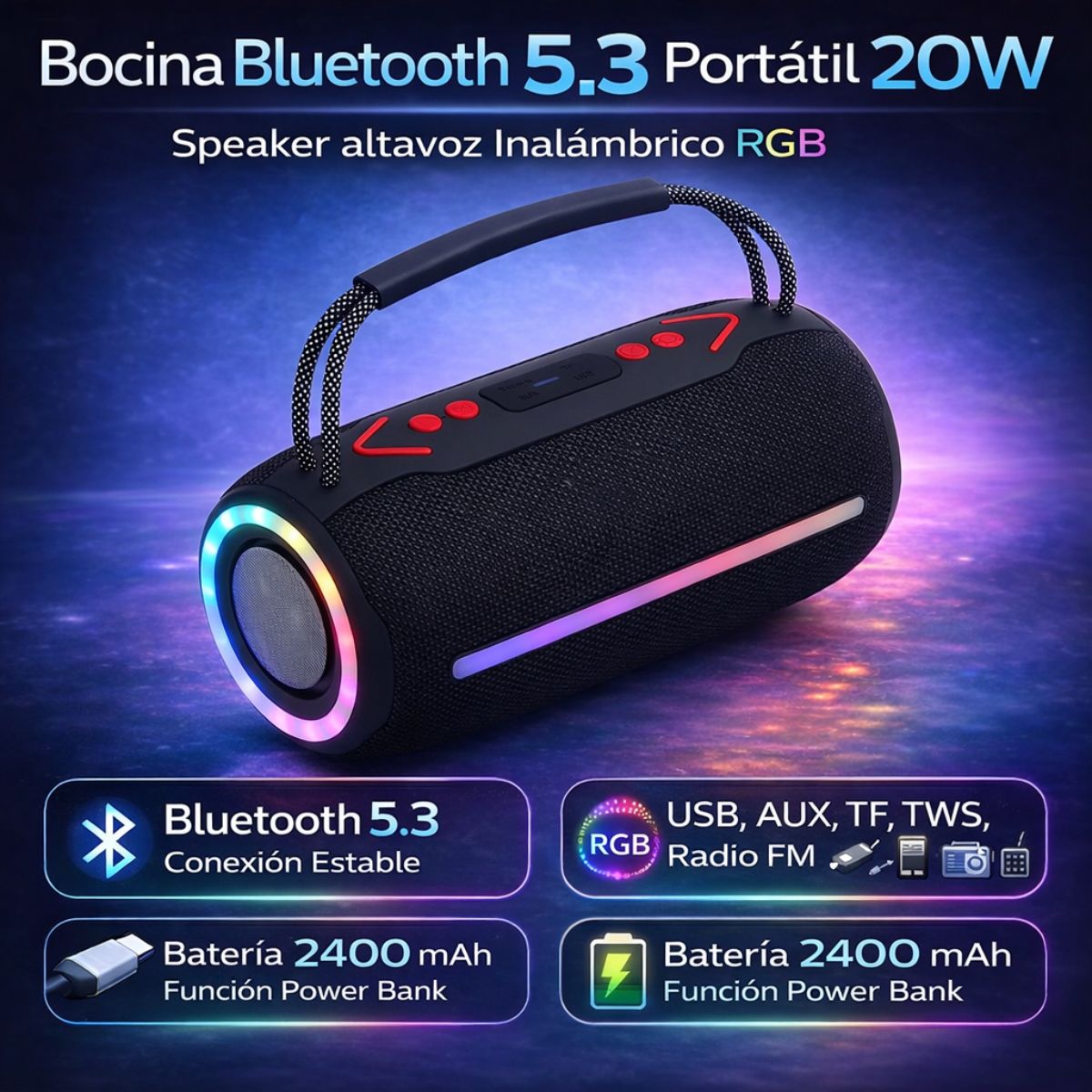 Bocina Bluetooth 5.3 Portátil 20W. Speaker altavoz Inalámbrico RGB con Radio FM, USB, AUX, TF, TWS, Batería 2400mAh y Función Power Bank.